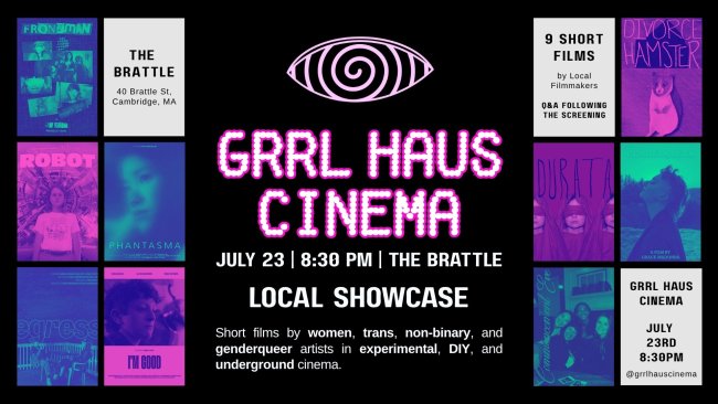 GRRL HAUS CINEMA PRESENTS LOCAL SHOWCASE – July 23, 2025
